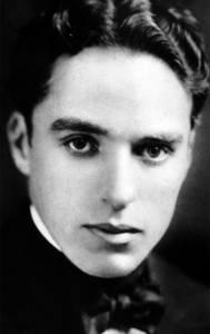   - Charles Chaplin