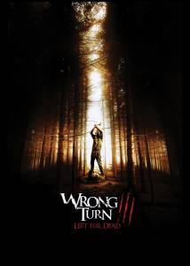     3 () Wrong Turn 3: Left for Dead / (2009)