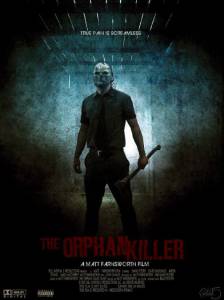   - / The Orphan Killer  