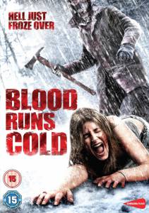   - Blood Runs Cold 2010   