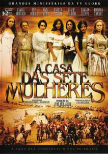       (-) A Casa das Sete Mulheres (2003)