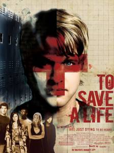    / To Save a Life 2009   