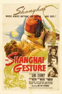      / The Shanghai Gesture - [1941] 