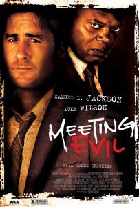    - Meeting Evil / [2011]   