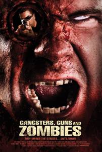   ,    Gangsters, Guns & Zombies - [2012] 