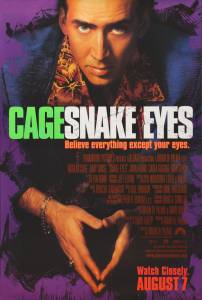    - Snake Eyes (1998)   