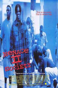      - Menace II Society - 1993 