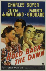     / Hold Back the Dawn / (1941) 