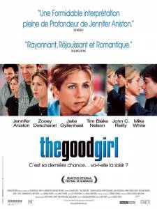    The Good Girl - 2002  