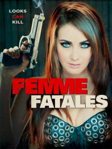     ( 2011  2012) Femme Fatales  