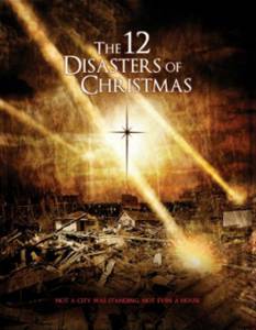     () The 12 Disasters of Christmas  