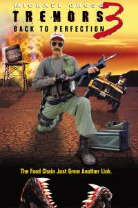      3 () Tremors 3: Back to Perfection