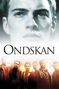    - Ondskan - (2003) 