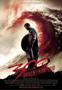     300 :   - 300: Rise of an Empire