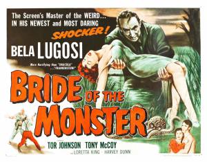     - Bride of the Monster (1955) 