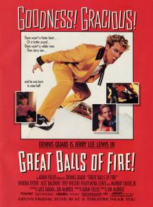     - Great Balls of Fire! 1989   