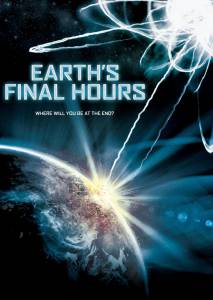      () / Earth's Final Hours  