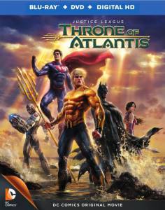   :   () / Justice League: Throne of Atlantis - [2015] 