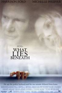      / What Lies Beneath (2000)  