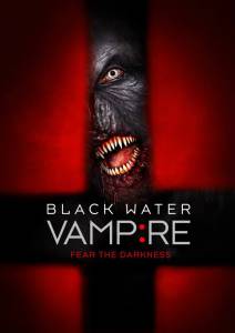       The Black Water Vampire / [2014]