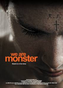    - We Are Monster (2014)  