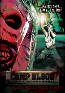  :   / Camp Blood First Slaughter 