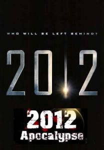 2012  () / 2012 Apocalypse