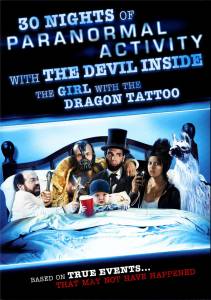 30          / 30 Nights of Paranormal Activity with the Devil Inside the Girl with the Dragon Tattoo