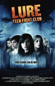 A Lure: Teen Fight Club () / 