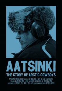 :    / Aatsinki: The Story of Arctic Cowboys