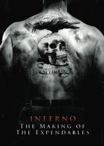 :    () / Inferno: The Making of The Expendables