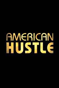  - / American Hustle