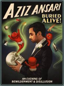 Aziz Ansari: Buried Alive () / 