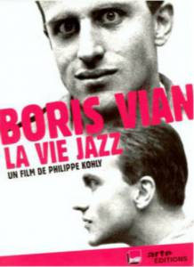        () / Boris Vian, la vie jazz