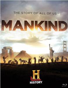 :    (-) / Mankind the Story of All of Us