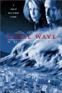 :   () / Tidal Wave: No Escape