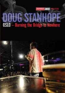    :     () / Doug Stanhope: Oslo - Burning the Bridge to Nowhere