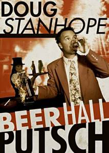  :   () / Doug Stanhope: Beer Hall Putsch