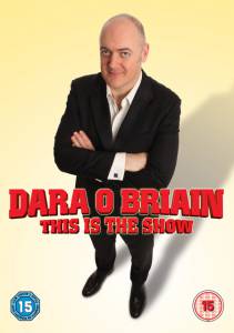  Β:    () / Dara O'Briain: This Is the Show