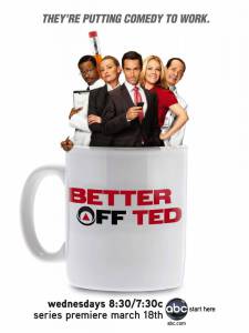  ,  ( 2009  2010) / Better Off Ted