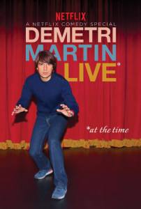 Demetri Martin: Live (At the Time) () / 