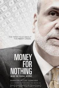 Деньги за бесценок / Money for Nothing: Inside the Federal Reserve