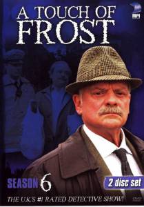    ( 1992  2010) / A Touch of Frost