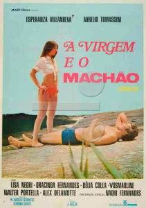    / A Virgem e o Macho