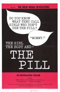 ,    / The Girl, the Body, and the Pill