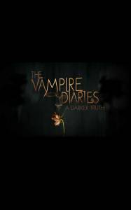  : Ҹ  () / The Vampire Diaries: A Darker Truth