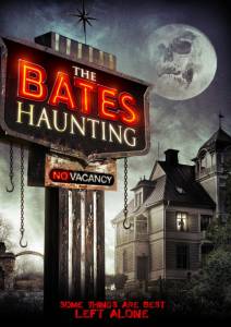      / The Bates Haunting