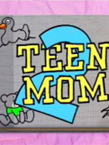 - ( 2011  ...) / Teen Mom2