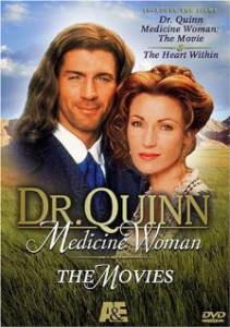  ,   () / Dr. Quinn Medicine Woman: The Movie