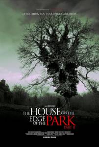    2 / The House on the Edge of the Park Part II